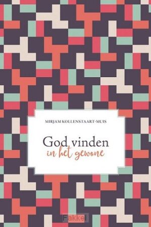 God vinden in het gewone