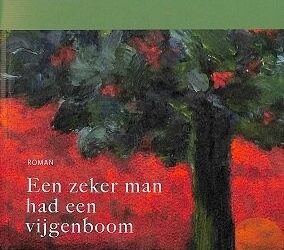 Zeker man had een vijgenboom