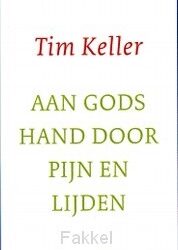 Aan Gods hand door pijn en lijden