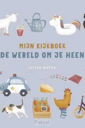 Mijn kijkboek de wereld om je heen