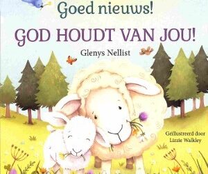 Goed nieuws! God houdt van jou