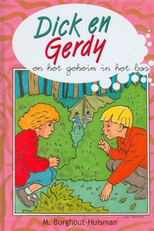 Dick en gerdy en het geheim in het bos