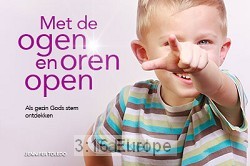 Met de ogen en oren open