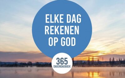 Elke dag rekenen op God