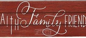 Rustic treasure faith family friends