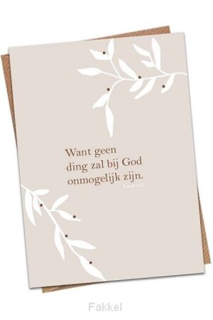 Want geen ding zal bij God