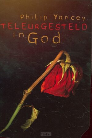 Teleurgesteld in God