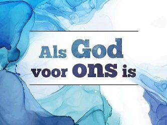 Als God voor ons is