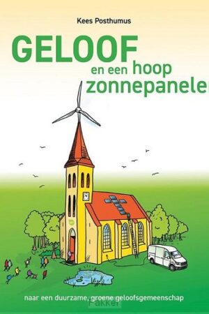 Geloof en een hoop zonnepanelen