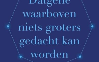 Datgene waarboven niets groters gedacht