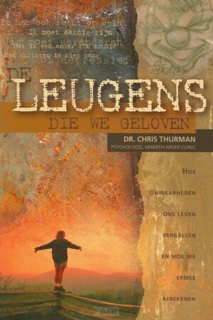 Leugens die we geloven