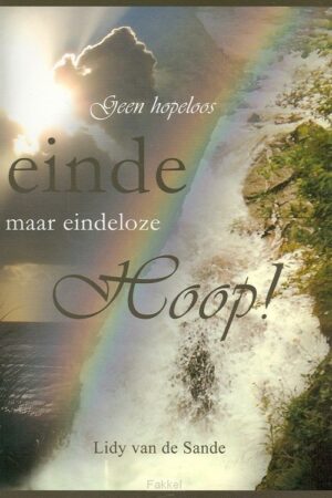 Geen hopeloos einde maar eindeloze hoop