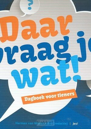 Daar vraag je wat