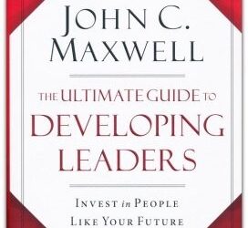 Ultimate Guide to Developing Leaders