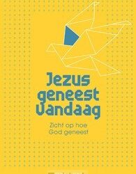 Jezus geneest vandaag