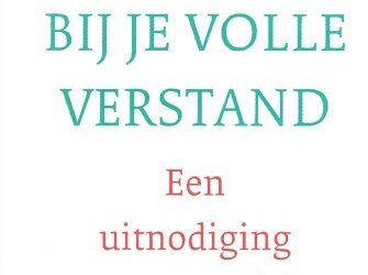 Bij je volle verstand