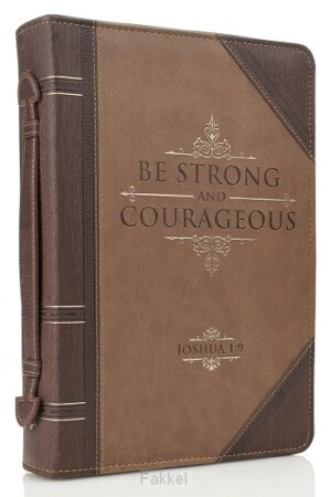 Be strong and courageous - LuxLeather