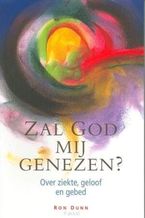 Zal God mij genezen