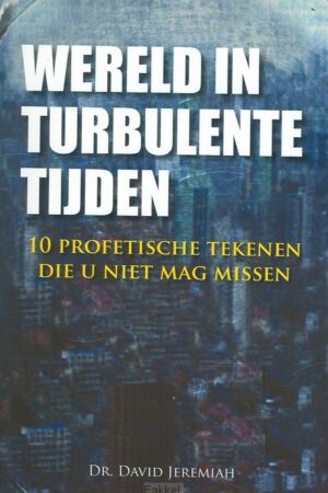 Wereld in turbulente tijden