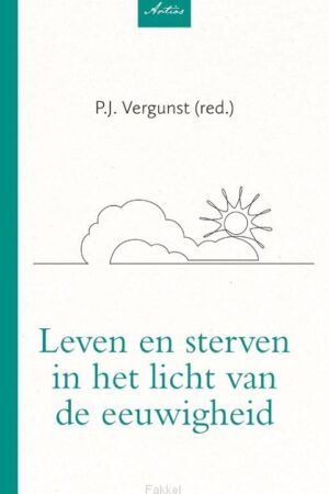 Leven en sterven in het licht van de eeu