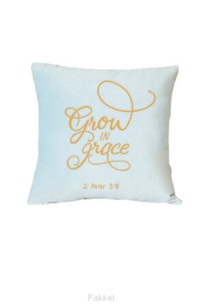 Pillowcase Grow in Grace