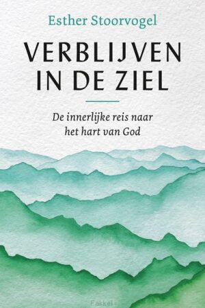 Verblijven in de ziel