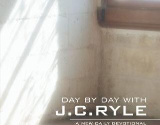 Day By Day With J.C. Ryle