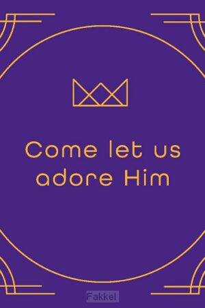 Kerstkaart ''Come let us adore Him''