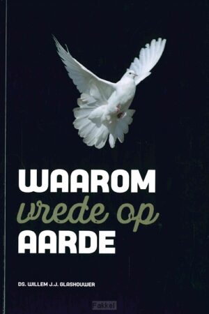 Waarom vrede op aarde