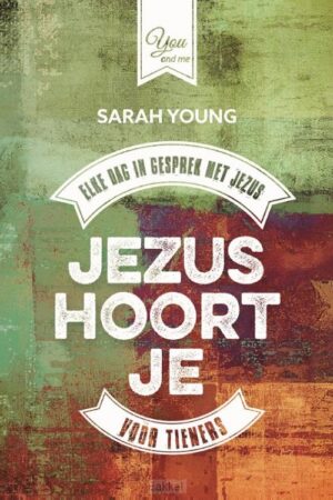 Jezus hoort je, voor tieners