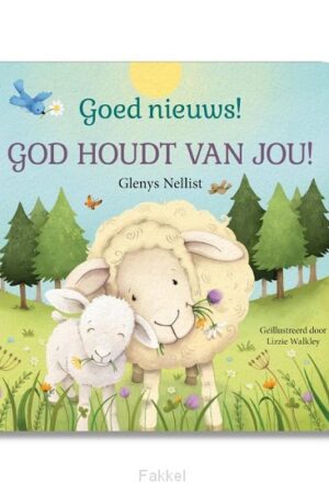 Goed nieuws! God houdt van jou