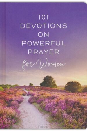 101 Devotions on Powerful Prayer for Wom