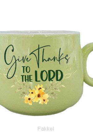 Ceramic Mug Give thanks to the Lord