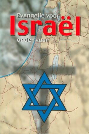 Evangelie voor Israel onder vuur