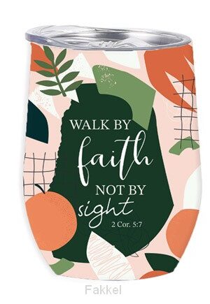 Tumbler Mug Walk by faith