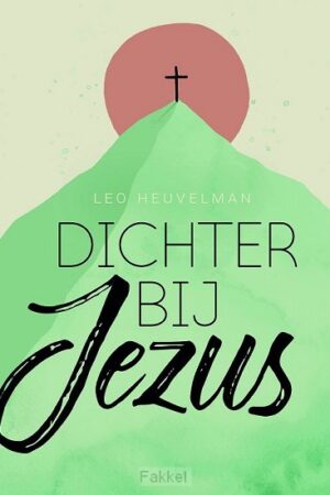 Dichter bij Jezus