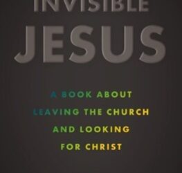 Invisible Jesus