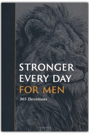 Stronger Every Day for Men: 365 Devotion