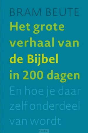 Grote verhaal van de bijbel in 200 dagen