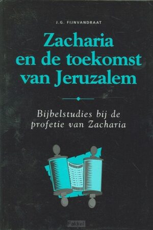 Zacharia en de toekomst van Jeruzalem